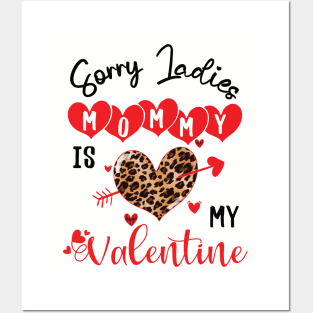 sorry ladies mommy is my valentine Posters and Art